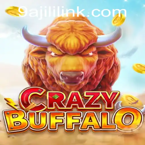 Unveiling CRAZYBUFFALO: A Thrilling Experience in the World of 9A JILI