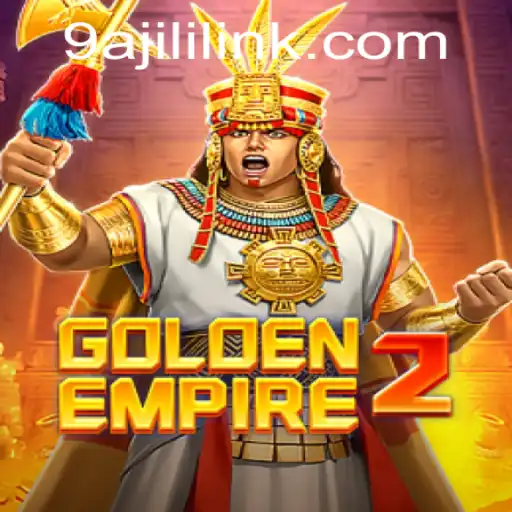 Delving into the World of GoldenEmpire2: A Thrilling Adventure with 9A JILI
