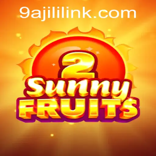 Exploring the Exciting World of SunnyFruits2 and the 9A JILI Experience