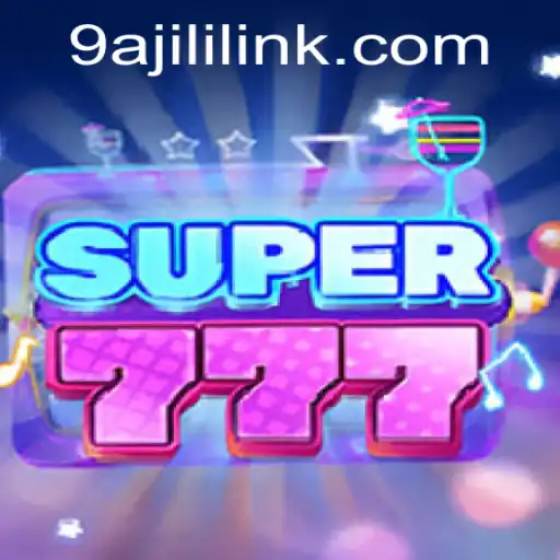 The Thrilling World of Super777: An In-Depth Exploration of 9A JILI Game